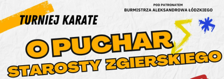 Turniej karate o Puchar Starosty Zgierskiego