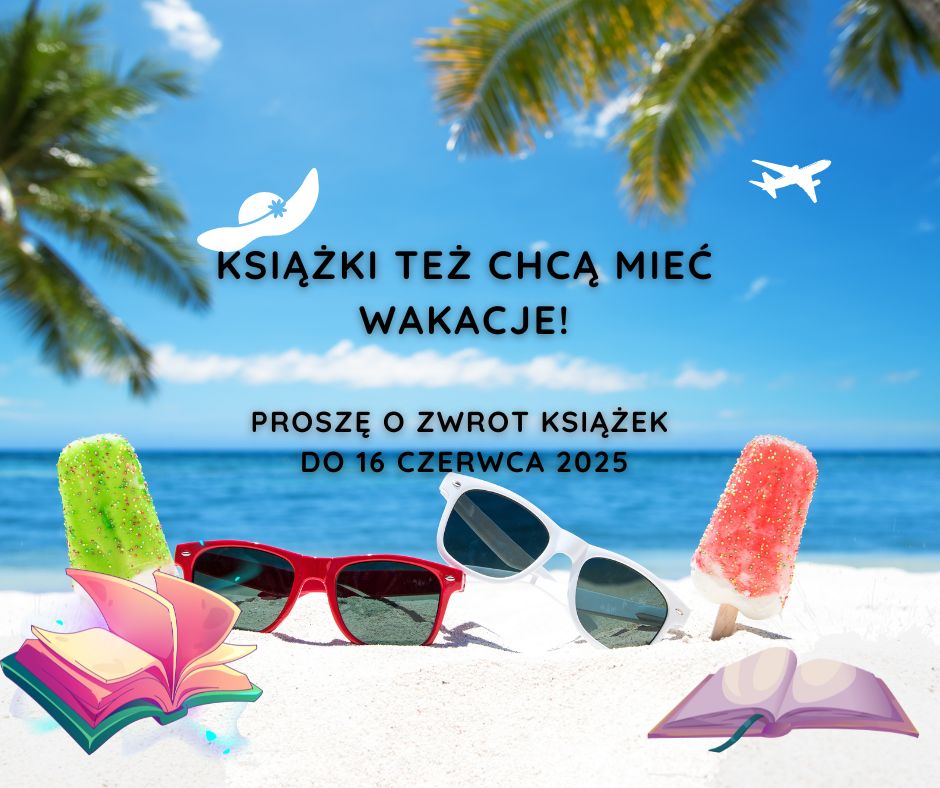 Książki też chcą mieć wakacje!