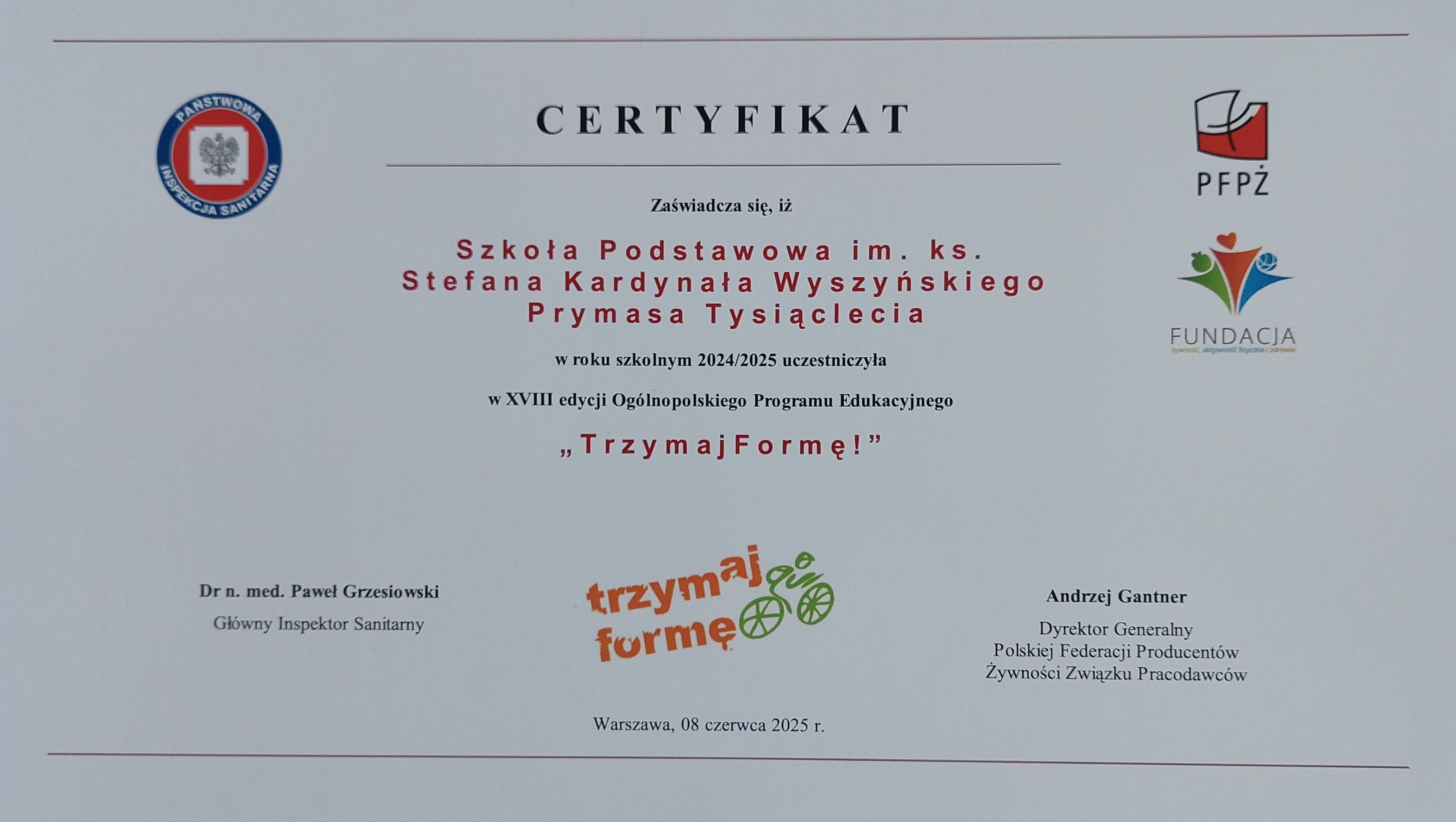 Certyfikat uczestnictwa w XVIII edycji Ogólnopolskiego Programu Edukacyjnego „Trzymaj Form
