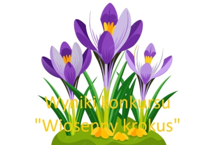 Wyniki konkursu ''Wiosenny krokus''