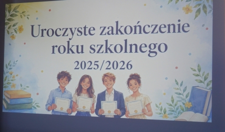 Zakończenie roku szkolnego 2025/2026